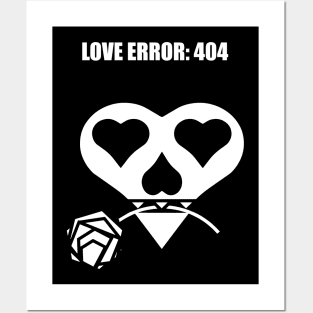 LOVE ERROR: 404 Posters and Art